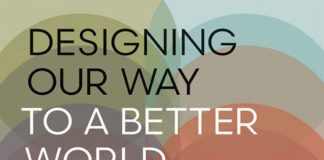 “Designing Our Way to a Better World” Advocates for the Power of Design